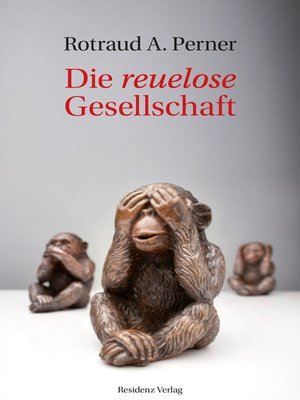 cover image of Die reuelose Gesellschaft